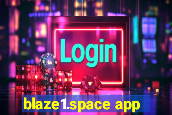 blaze1.space app